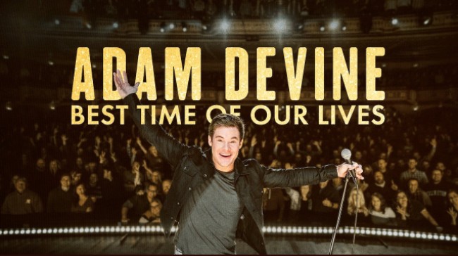 Adam Devine- Khoảnh Khắc Tuyệt Vời Nhất Adam Devine: Best Time of Our Lives