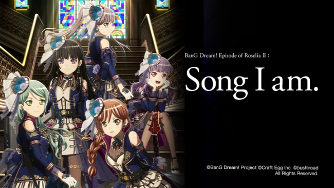 BanG Dream! Episode of Roselia II: Song I am. 劇場版 BanG Dream! Episode of Roselia II: Song I am.