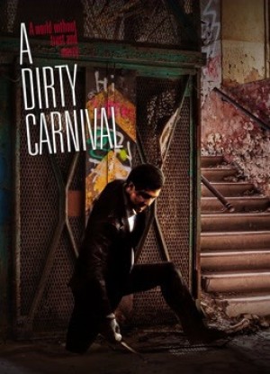 Con phố khốc liệt A Dirty Carnival