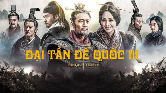 Đại Tần Đế Quốc: Quật Khởi The Qin Empire III