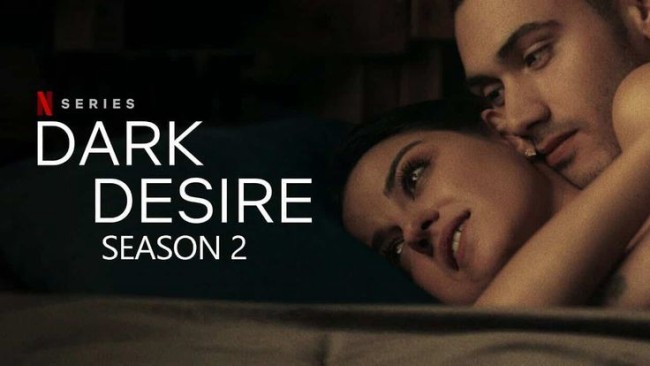 Dục vọng đen tối (Phần 2) Dark Desire (Season 2)