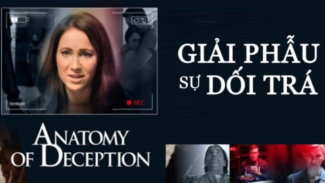 Giải Phẫu Sự Dối Trá Anatomy of Deception