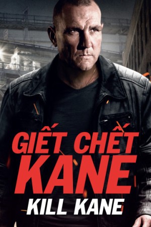 Giết Chết Kane Kill Kane