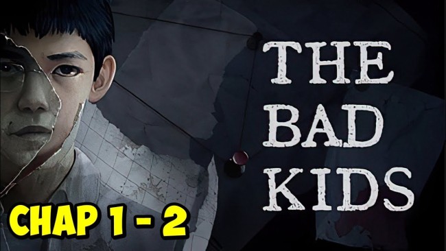 Góc Khuất Bí Mật The Bad Kids