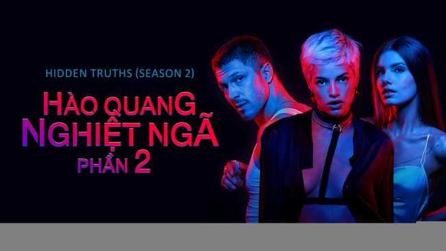 Hào Quang Nghiệt Ngã (Phần 2) - Hidden Truths (Season 2)