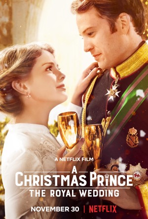 Hoàng tử Giáng sinh: Đám cưới hoàng gia A Christmas Prince: The Royal Wedding