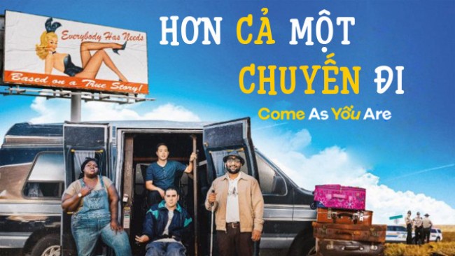 Hơn Cả Một Chuyến Đi Come As You Are