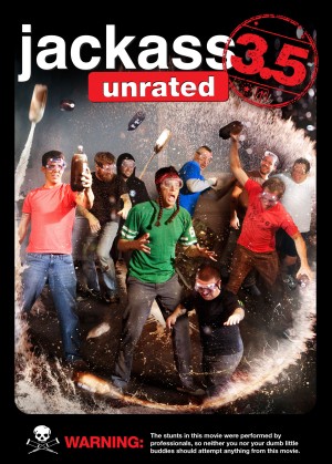 Jackass 3.5 Jackass 3.5: The Unrated Movie