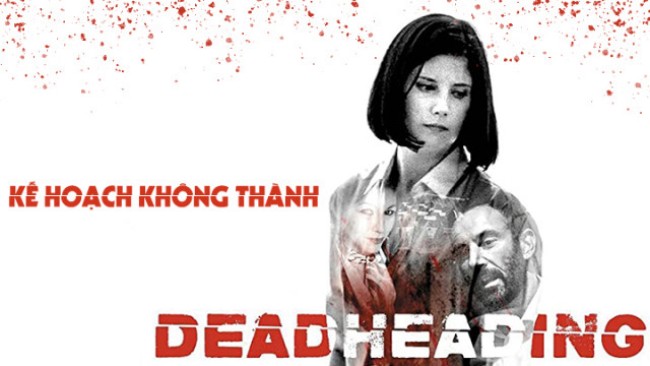 Kế Hoạch Không Thành Dead Heading