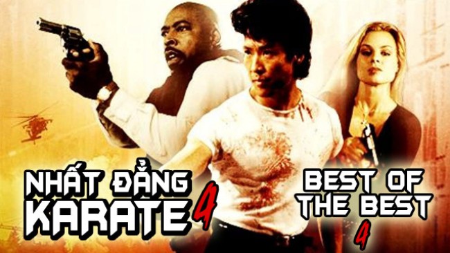 Nhất Đẳng Karate 4 Best of The Best 4