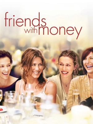 Những người bạn giàu có Friends with Money