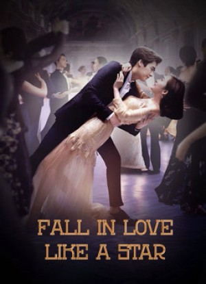 Phanh Nhiên Tinh Động Fall in Love Like a Star