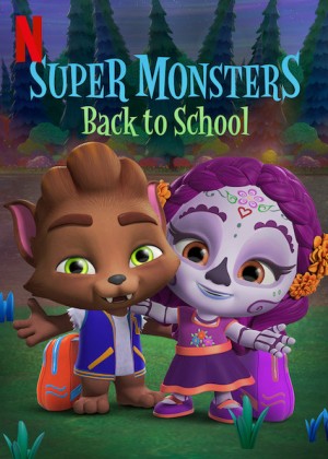 Siêu quái vật trở lại trường Super Monsters Back to School