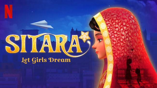 Sitara: Để giấc mơ bay cao Sitara: Let Girls Dream