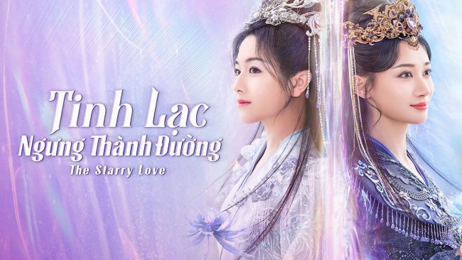 Tinh Lạc Ngưng Thành Đường The Starry Love