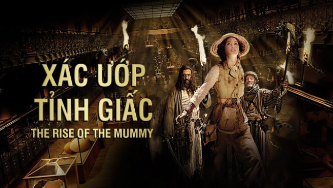 Xác Ướp Tỉnh Giấc The Rise of The Mummy